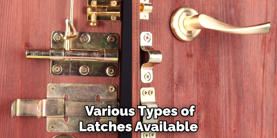 Various Types of Latches Available 