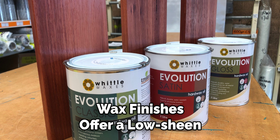 Wax Finishes Offer a Low-sheen