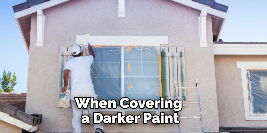 When Covering a Darker Paint