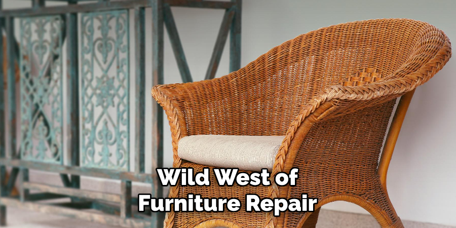 Wild West of Furniture Repair
