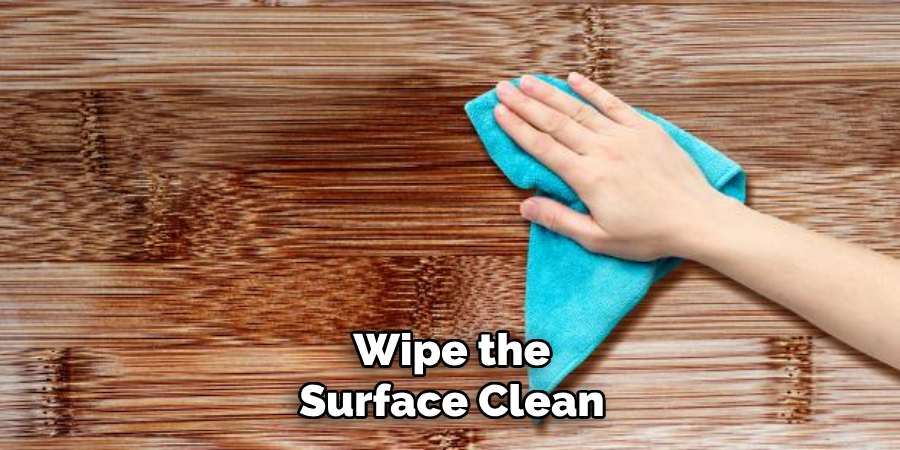 Wipe the Surface Clean