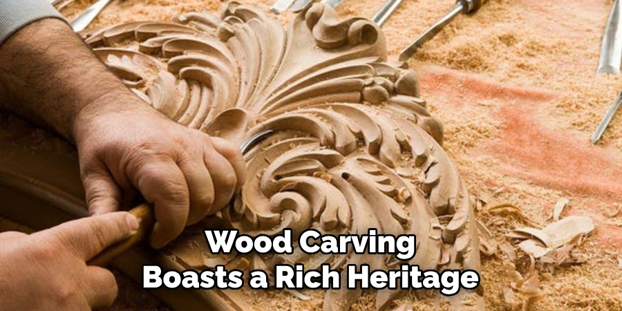 Wood Carving Boasts a Rich Heritage