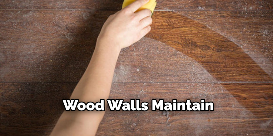 Wood Walls Maintain