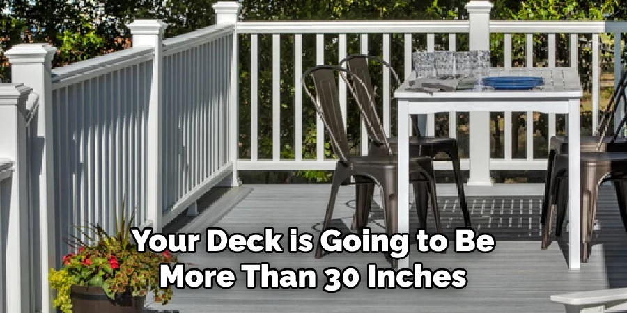 Your Deck is Going to Be More Than 30 Inches