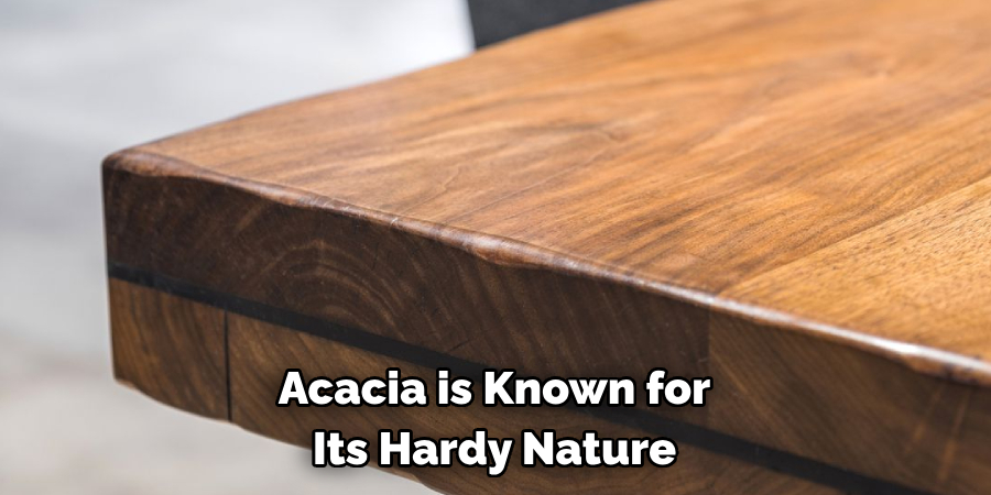 Acacia is Known for Its Hardy Nature