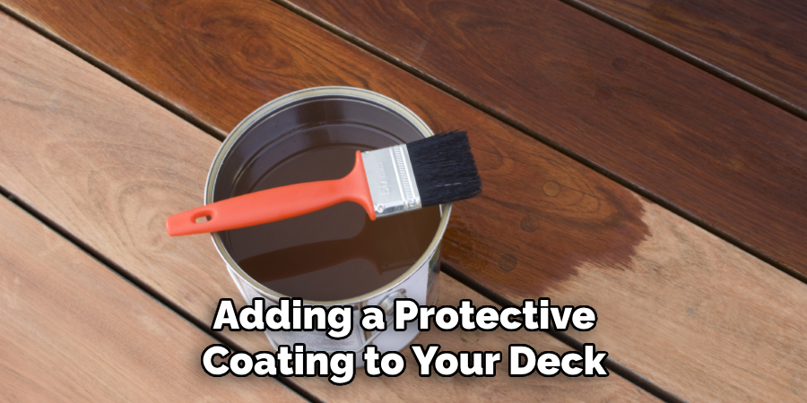 Adding a Protective Coating to Your Deck