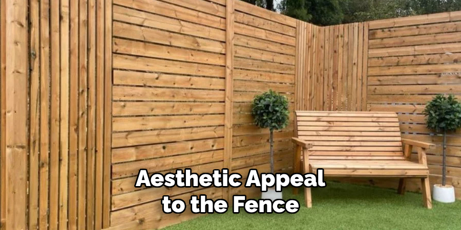 Aesthetic Appeal to the Fence