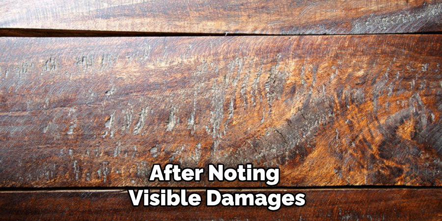 After Noting Visible Damages