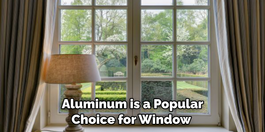 Aluminum is a Popular Choice for Window 