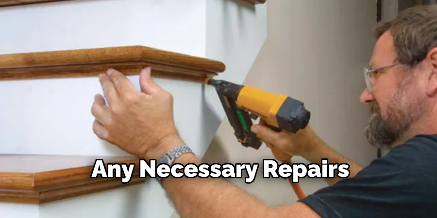 Any Necessary Repairs