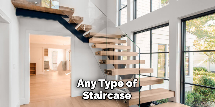 Any Type of Staircase