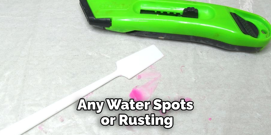 Any Water Spots or Rusting