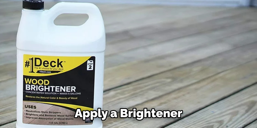 Apply a Brightener