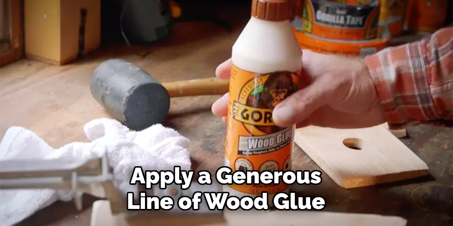 Apply a Generous Line of Wood Glue