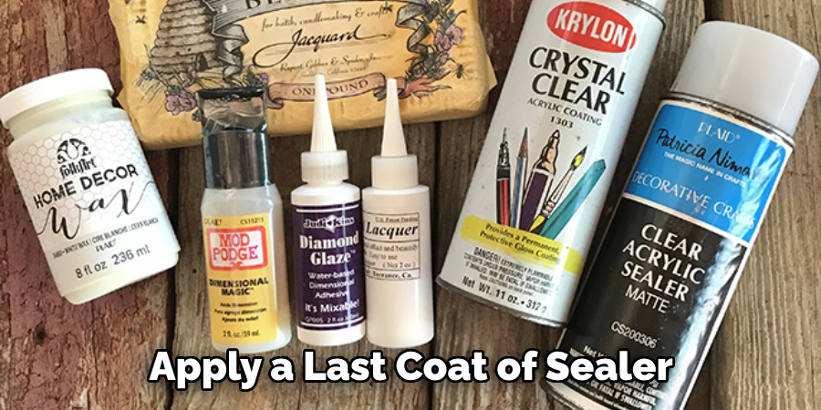 Apply a Last Coat of Sealer 