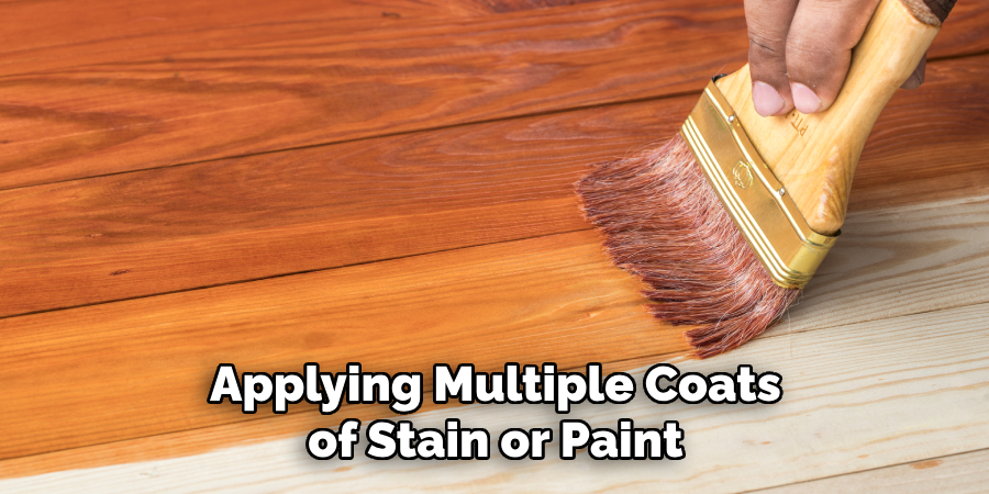 Applying Multiple Coats of Stain or Paint