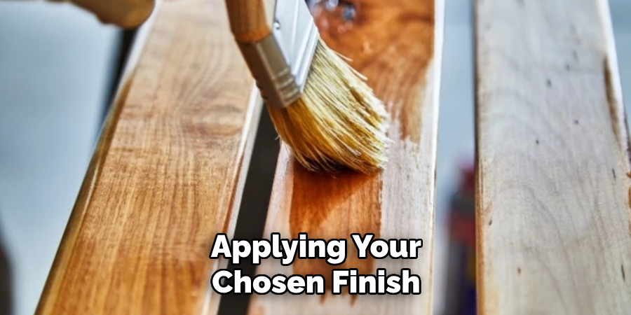 Applying Your Chosen Finish