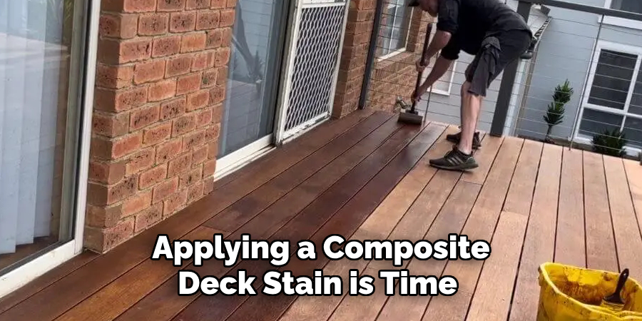 Applying a Composite Deck Stain is Time 