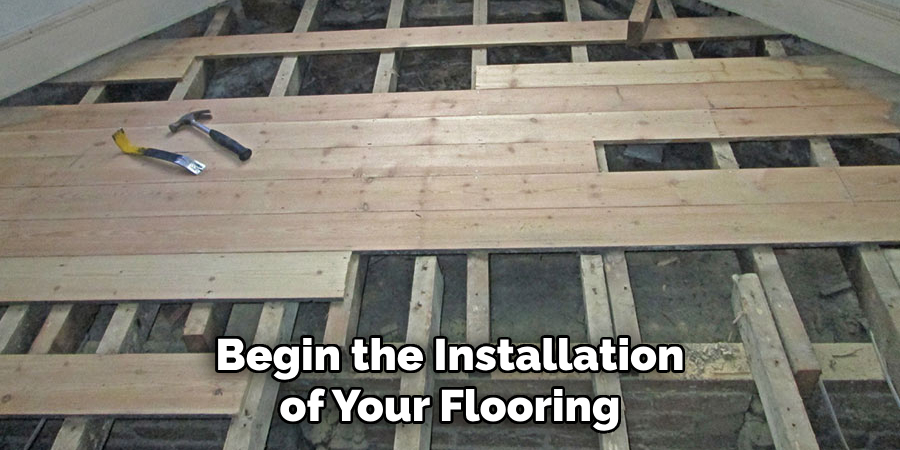 Begin the Installation of Your Flooring