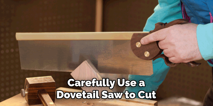 Carefully Use a Dovetail Saw to Cut