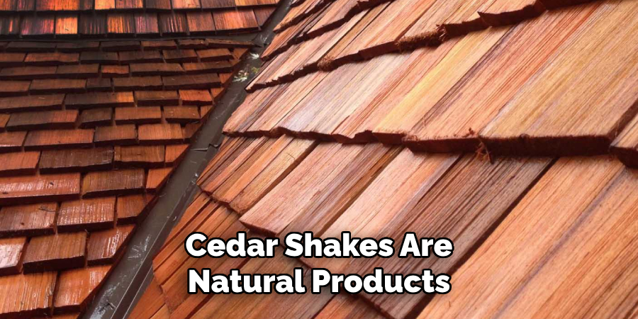 Cedar Shakes Are Natural Products