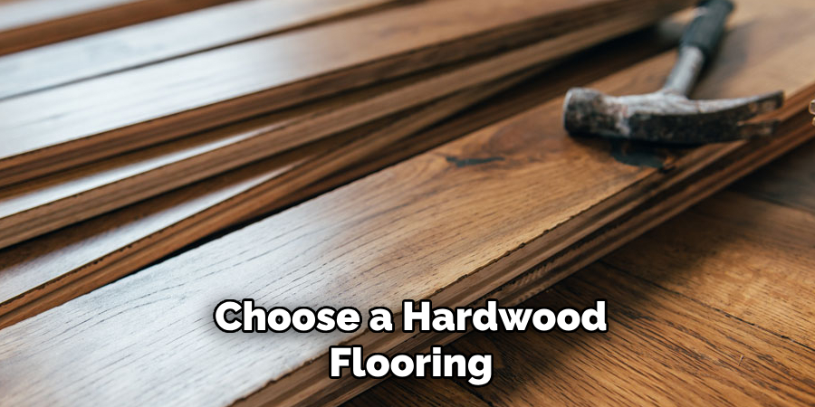 Choose a Hardwood Flooring