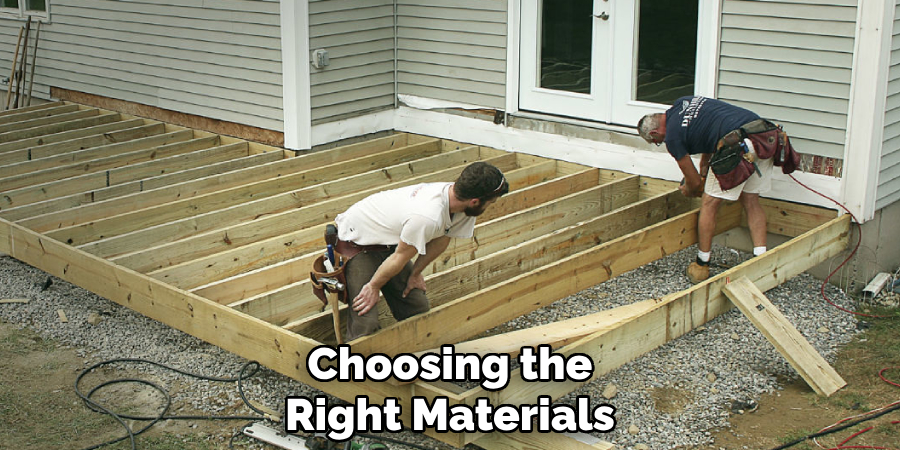 Choosing the Right Materials