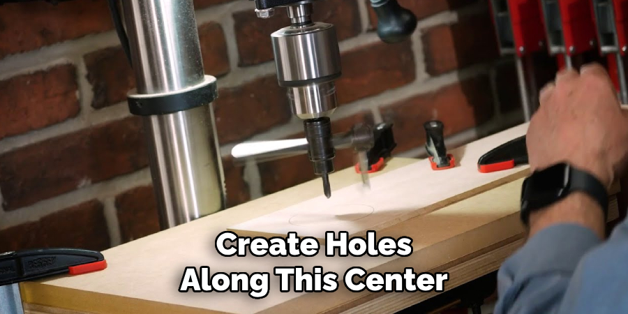 Create Holes Along This Center