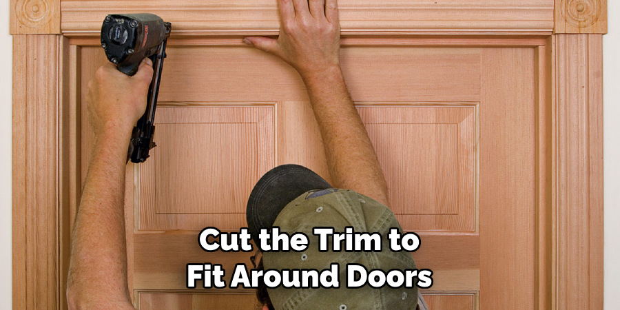 Cut the Trim to Fit Around Doors