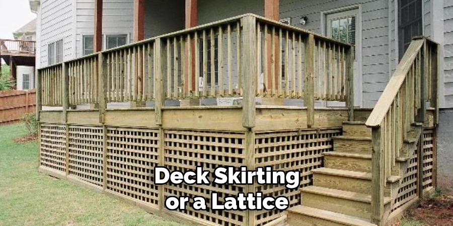 Deck Skirting or a Lattice