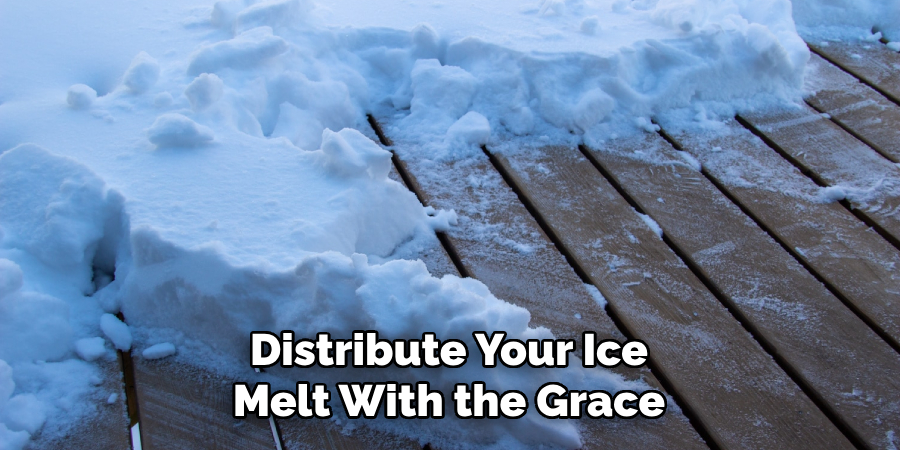 Distribute Your Ice Melt With the Grace