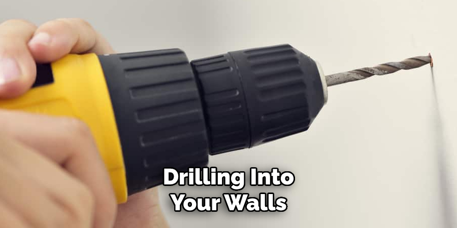 Drilling Into Your Walls