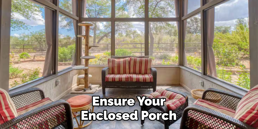 Ensure Your Enclosed Porch