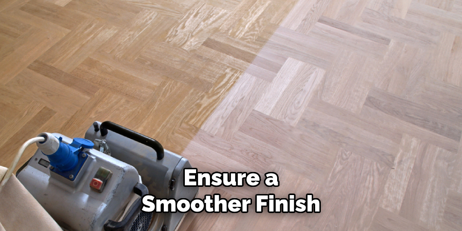 Ensure a Smoother Finish