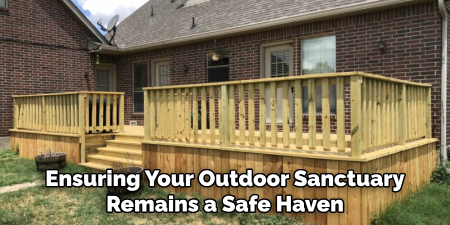 Ensuring Your Outdoor Sanctuary Remains a Safe Haven