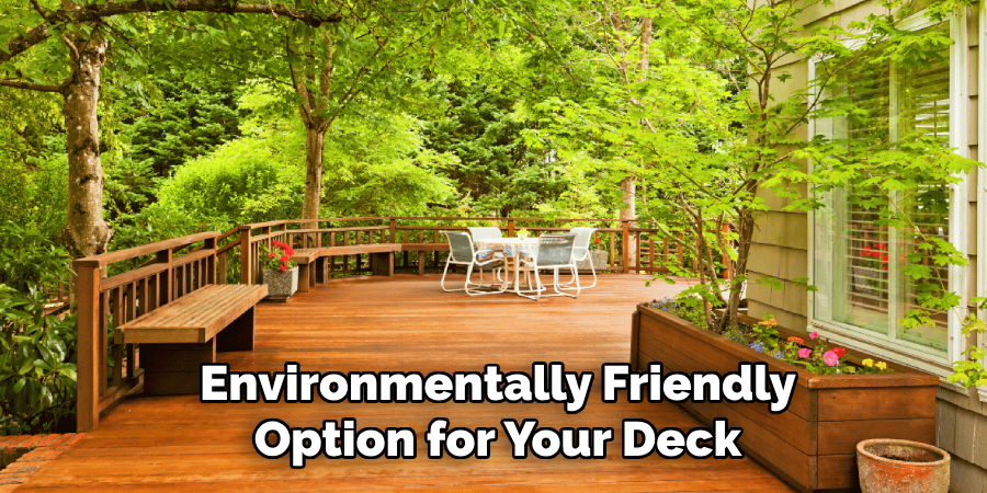 Environmentally Friendly Option for Your Deck