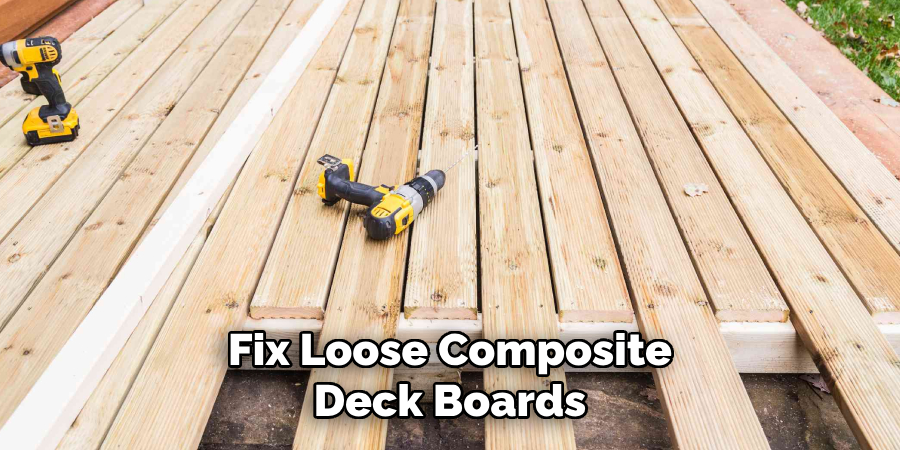 Fix Loose Composite Deck Boards