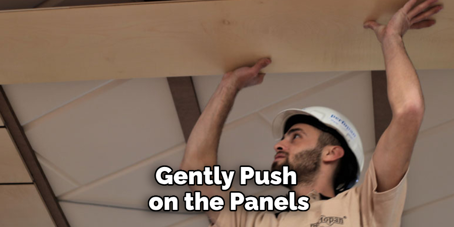 Gently Push on the Panels