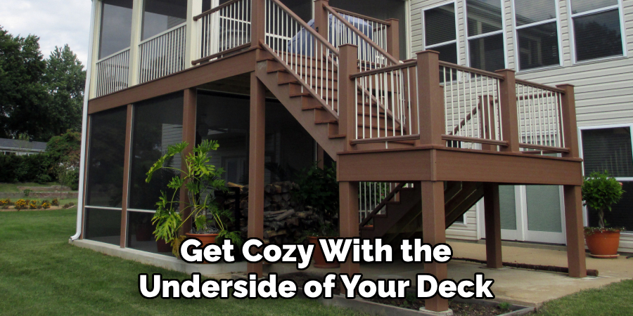 Get Cozy With the Underside of Your Deck