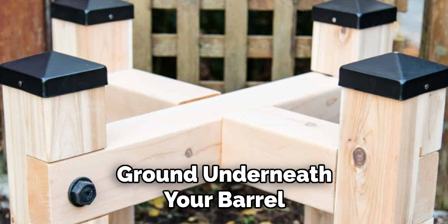 Ground Underneath Your Barrel