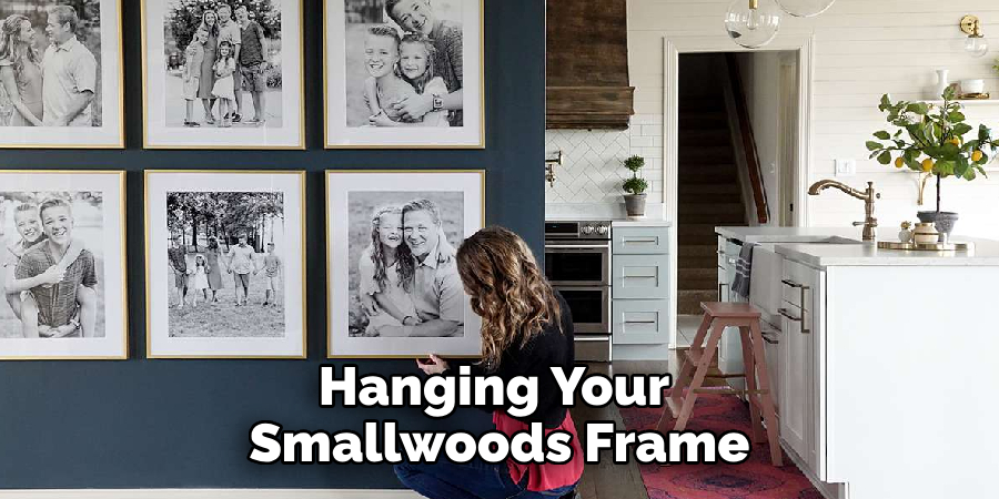 Hanging Your Smallwoods Frame