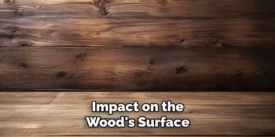 Impact on the Wood's Surface