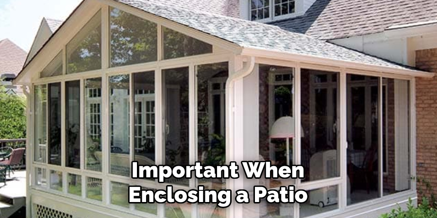 Important When Enclosing a Patio