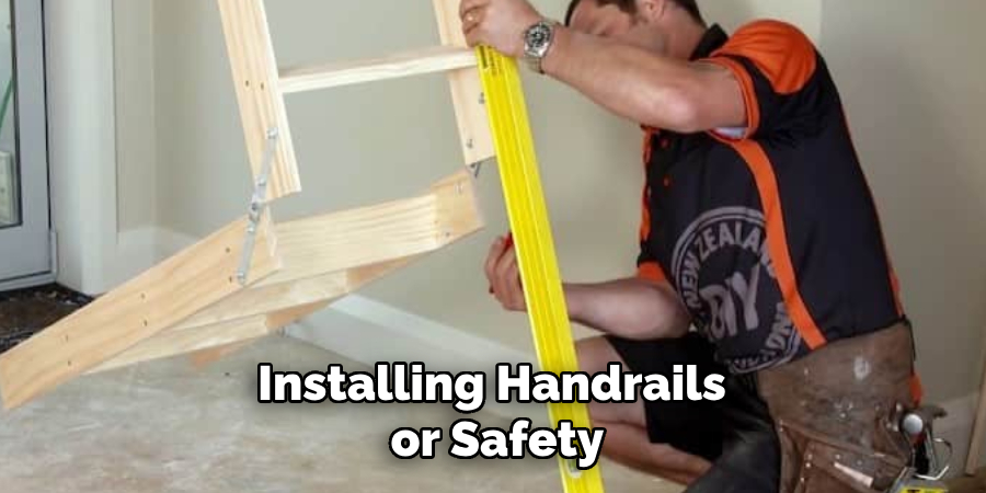 Installing Handrails or Safety