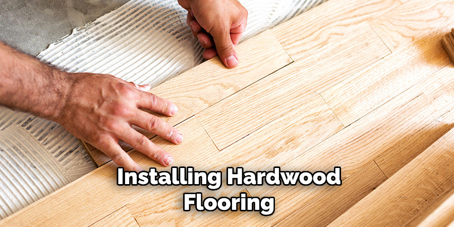 Installing Hardwood Flooring