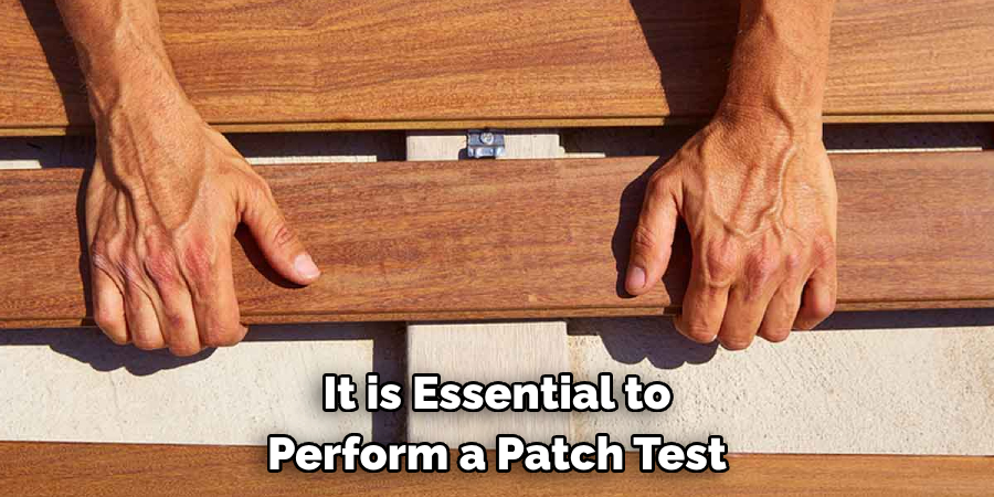 It is Essential to Perform a Patch Test