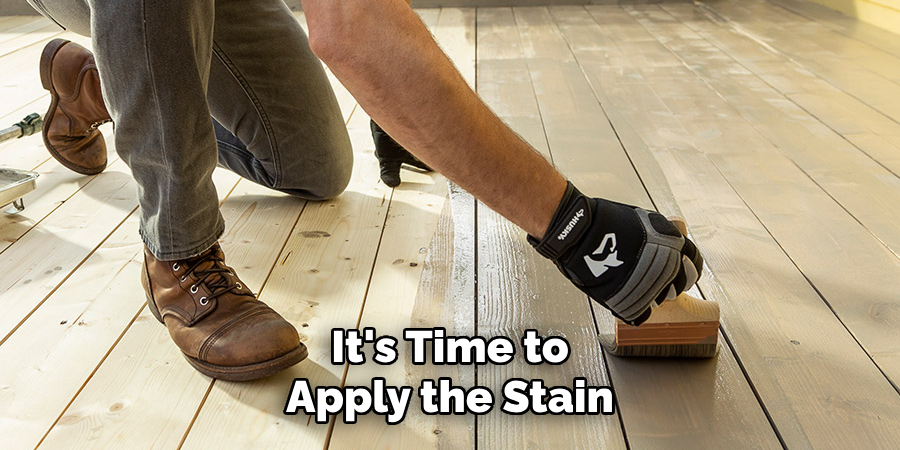 It's Time to Apply the Stain