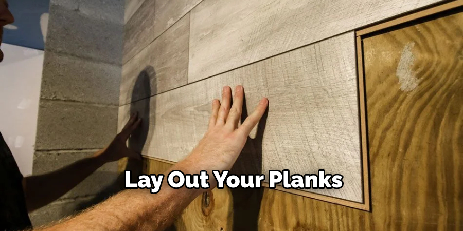 Lay Out Your Planks