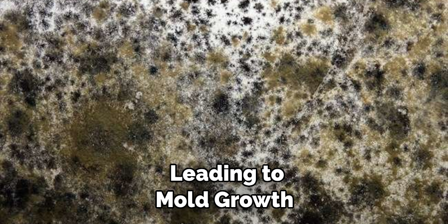 Leading to Mold Growth