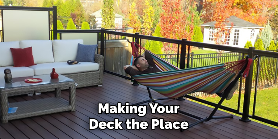 Making Your Deck the Place